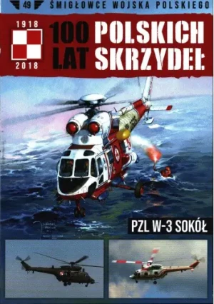 100 lat polskich skrzydeł W-3 Sokół - Miłosz Rusiecki - książka