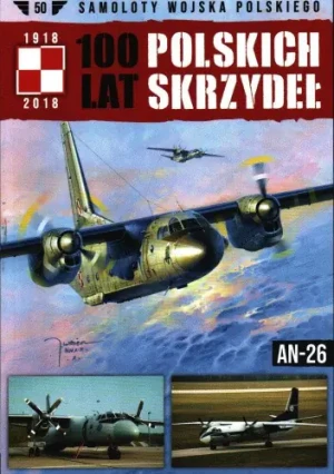 100 lat polskich skrzydeł AN-26 - Jerzy Gruszczyński - książka