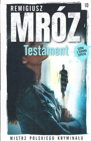 Mistrz Polskiego Kryminału Tom 10 Testament - W opisie, Remigiusz Mróz - książka