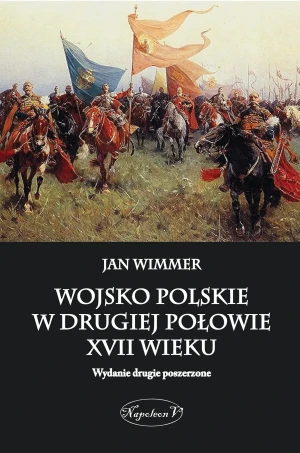 Wojsko polskie w drugiej połowie XVII wieku - Jan Wimmer - książka