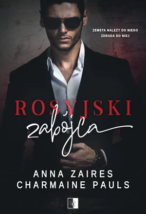 Rosyjski zabójca - Anna Zaires, Charmaine Pauls - książka