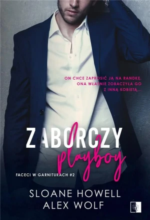Zaborczy Playboy - Alex Wolf, Sloane Howell - książka