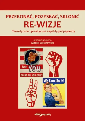 Przekonać, pozyskać, skłonić. Re-wizje - Marek Sokołowski - książka