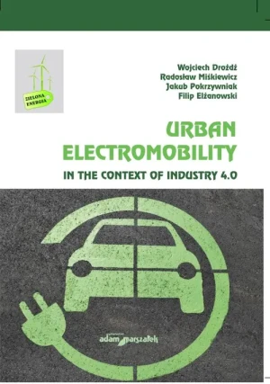 Urban Electromobility in the Context of Industry 4.0 - praca zbiorowa - książka