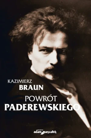 Powrót Paderewskiego - Kazimierz Braun - książka