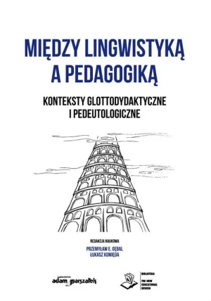 Między lingwistyką a pedagogiką - Patrycja Gulak-Lipka - książka