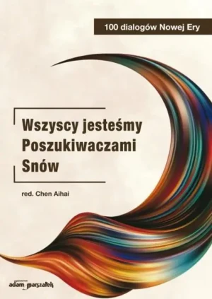 Wszyscy jesteśmy Poszukiwaczami Snów - praca zbiorowa - książka