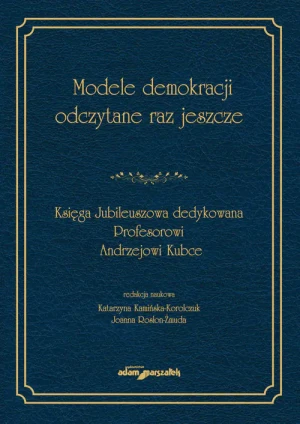 Modele demokracji odczytane raz jeszcze - praca zbiorowa - książka