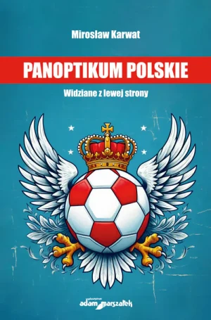 Panoptikum polskie - Mirosław Karwat - książka