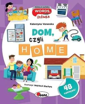 Dom czyli home. Poznaje główka words, czyli słówka - Katarzyna Vanevska - książka