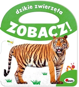 Dzikie zwierzęta. Zobacz! - Opracowanie zbiorowe - książka