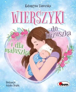 Wierszyki od brzuszka i dla maluszka - Katarzyna Vanevska - książka