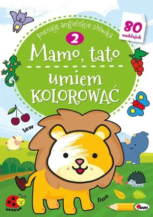 Mamo Tato Umiem kolorować. Tom 2 - Opracowanie zbiorowe - książka
