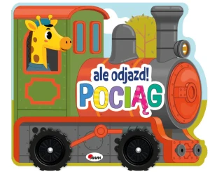 Pociąg. Ale odjazd! - Opracowanie zbiorowe - książka