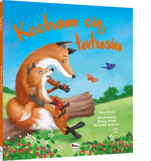 Kocham cię tatusiu. Picturebook - Opracowanie zbiorowe - książka