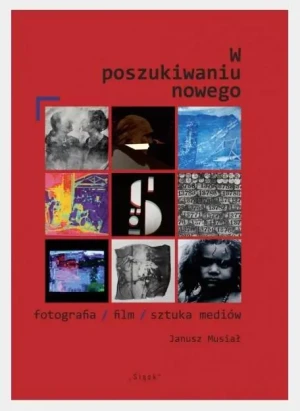 W poszukiwaniu nowego - Janusz Musiał - książka