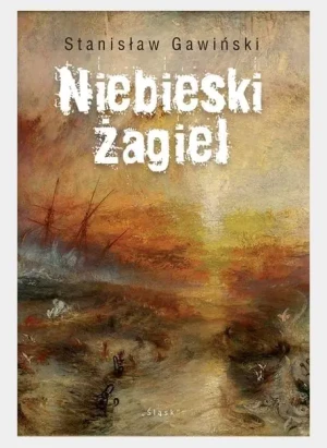 Niebieski żagiel - Stanisław Gawiński - książka