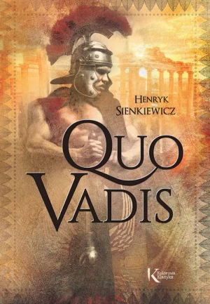Quo vadis. Wydawnictwo Greg - Henryk Sienkiewicz - książka