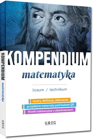Kompendium matematyka. Liceum/technikum - praca zbiorowa - książka