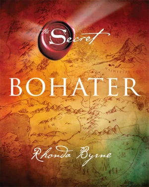 Bohater. Sekret. Tom 4 - Rhonda Byrne, Jarosław Wildecki, Anna Majerska - książka