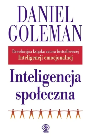 Inteligencja społeczna - Daniel Goleman - książka