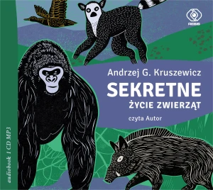 Sekretne życie zwierząt - Andrzej G. Kruszewicz, Andrzej G. Kruszewicz - książka