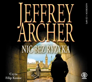 Nic bez ryzyka - Jeffrey Archer, Danuta Sękalska-Wojtowicz, Filip - książka