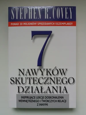 7 nawyków skutecznego działania - Stephen R. Covey - książka