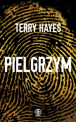 Pielgrzym. Edycja specjalna - Terry Hayes, Maciej Szymański - książka