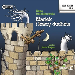 Maciek i łowcy duchów. Duch Maciek. Tom 2 - Anna Onichimowska - książka