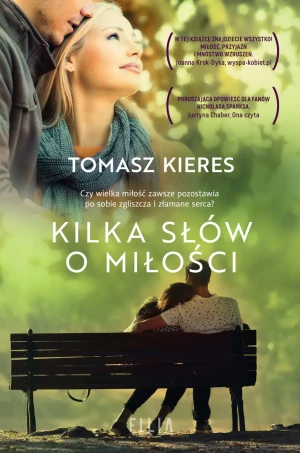 Kilka słów o miłości - Tomasz Kieres - książka