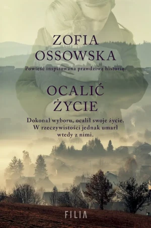 Ocalić życie - Zofia Ossowska - książka