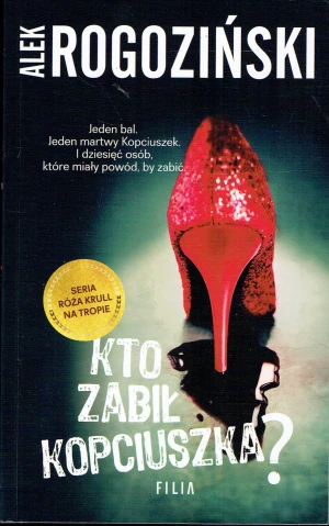 Kto zabił Kopciuszka? Róża Krull na tropie. Tom 3 - Alek Rogoziński - książka