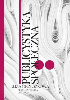 Publicystyka społeczna - Eliza Orzeszkowa - książka