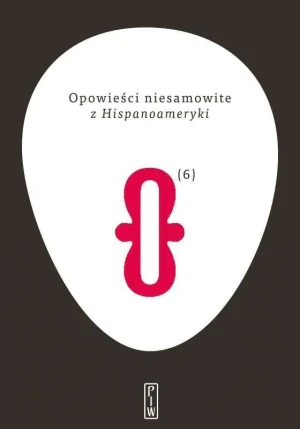 Opowieści niesamowite z Hispanoameryki - praca zbiorowa - książka