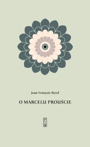 O Marcelu Prouście - Jean-Francois Revel - książka