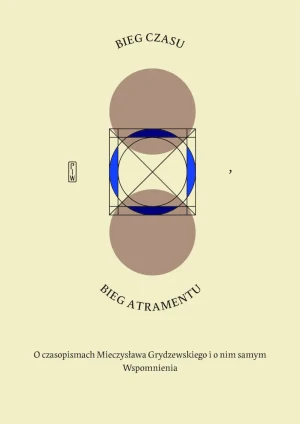Bieg czasu, bieg atramentu - Rafał Habielski - książka