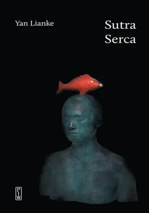 Sutra Serca - Yan Lianke - książka