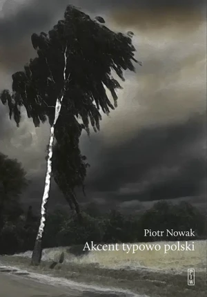 Akcent typowo polski. Szkice o kulturze Polaków - Piotr Nowak - książka