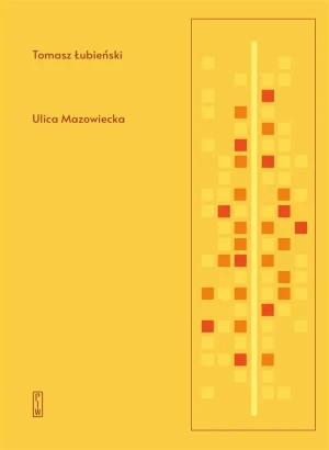 Ulica Mazowiecka - Tomasz Łubieński - książka