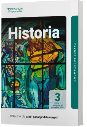 Historia. Podręcznik 3. Część 1. Liceum i technikum. Zakres podstawowy - Janusz Ustrzycki, Mirosław Ustrzycki - książka