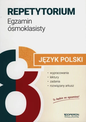 Egzamin ósmoklasisty 2024. Język polski. Repetytorium, wypracowania, lektury, zadania i arkusze - praca zbiorowa - książka