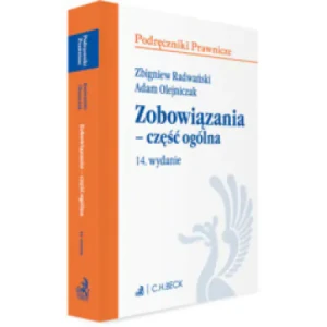 Zobowiązania - część ogólna. Podręczniki prawnicze - Adam Olejniczak, Zbigniew Radwański - książka