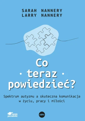 Co teraz powiedzieć? - Sarah Nannery, Larah Nannery - książka