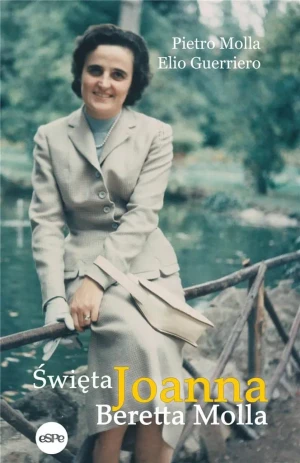 Święta Joanna Beretta-Molla - Pietro Molla, Elio Guerriero - książka