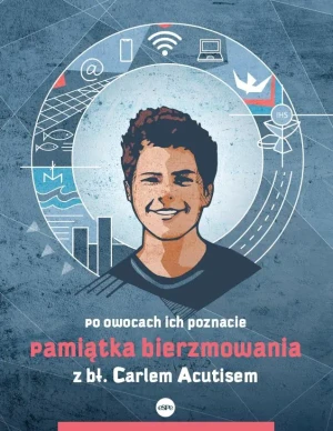 Pamiątka bierzmowania z bł. Carlem Acutisem - Magdalena Kędzierska-Zaporowska - książka