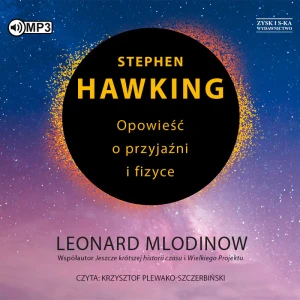 Stephen Hawking. Opowieść o przyjaźni i fizyce - Leonard Mlodinow - książka