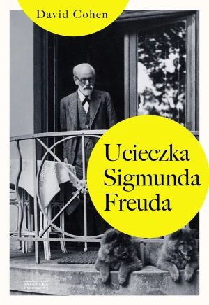 Ucieczka Sigmunda Freuda - David Cohen, Jacek Spólny - książka