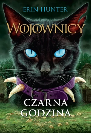 Wojownicy T.6 Czarna godzina - Erin Hunter - książka