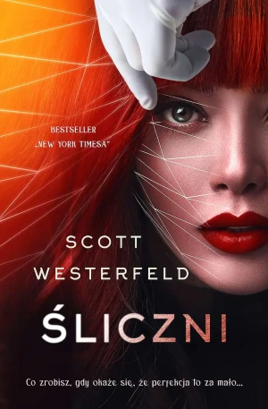 Śliczni. Brzydcy. Tom 2 - SCOTT WESTERFELD, Paulina Braiter - książka
